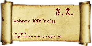 Wohner Károly névjegykártya